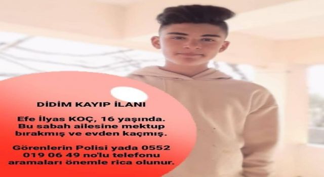  Didim’de 16 yaşındaki Efe not bırakarak ortadan kayboldu  