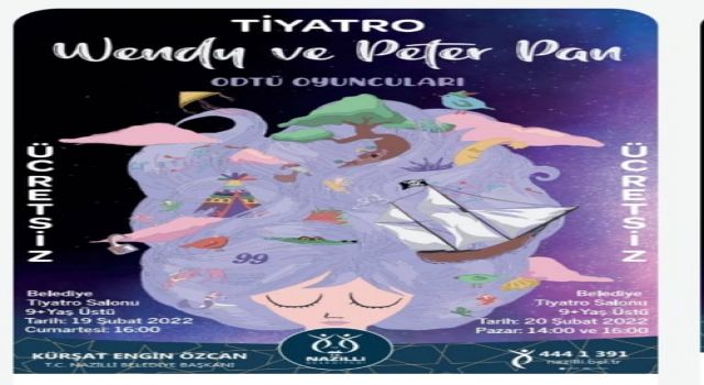 Wendy ve Peter Pan tiyatro oyunu Nazilli’de sahnelenecek