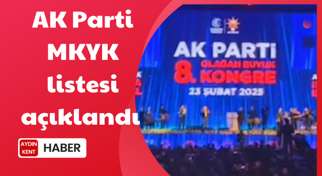 AK Parti MKYK listesi açıklandı
