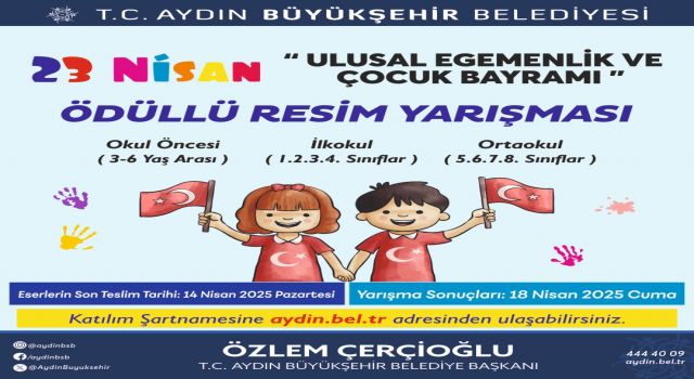 BAŞKAN ÇERÇİOĞLU'NDAN 23 NİSAN TEMALI ÖDÜLLÜ RESİM YARIŞMASI