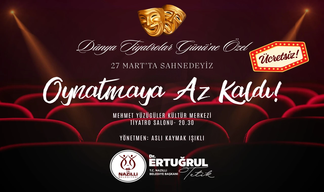 Nazilli Belediyesi’nden Dünya Tiyatrolar Günü’ne özel gösterim