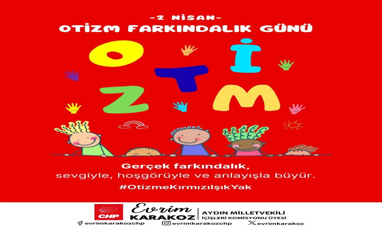 Evrim Karakoz’dan Otizm Farkındalık Günü Mesajı: “Farkındayız, Yanınızdayız”