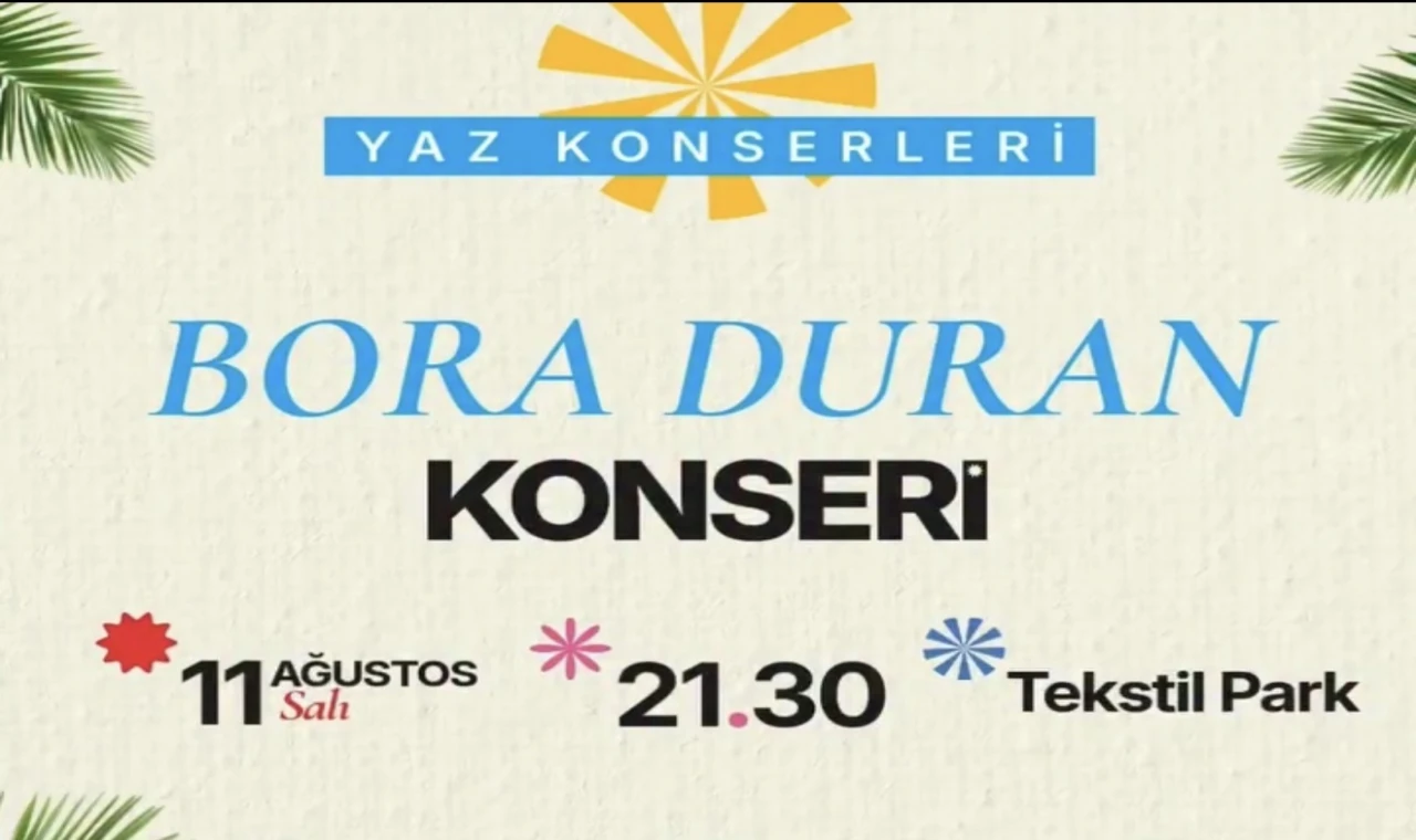 Başkan Çerçioğlu Öncülüğünde Yaz Konserleri Sürüyor: Bora Duran Aydın’da Sahne Alacak