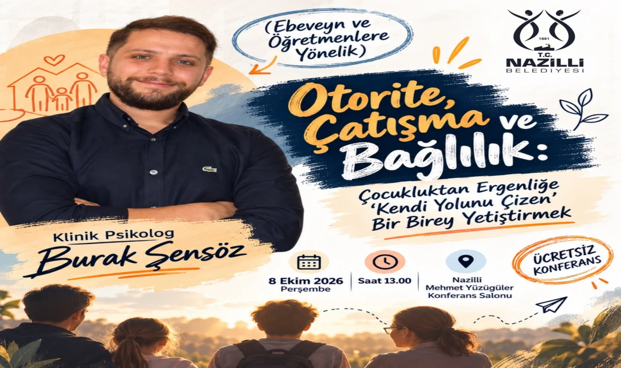 NAZİLLİ BELEDİYESİ’NDEN ÖĞRENCİ, EBEVEYN VE ÖĞRETMENLERE İKİ ÖZEL KONFERANS