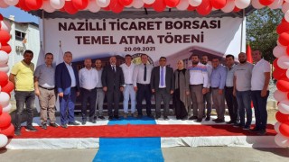 Nazilli Ticaret Borsası Yeni Hizmet Binasının Temelini Attı