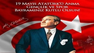 19 Mayıs Gençlik Ve Spor Bayramımız Kutlu Olsun