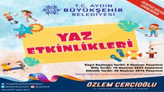 Aydın Büyükşehir Belediyesi'nin yaz etkinliklerine kayıtlar başladı