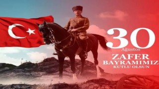 30 Ağustos Zafer Bayramımız Kutlu Olsun