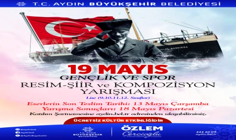 BAŞKAN ÇERÇİOĞLU’NDAN 19 MAYIS TEMALI ÖDÜLLÜ RESİM, ŞİİR VE KOMPOZİSYON YARIŞMASI