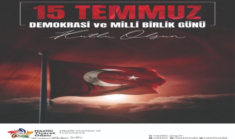 NAZİLLİ TİCARET ODASI 15 TEMMUZ İLANI