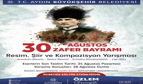 BAŞKAN ÇERÇİOĞLU’NDAN 30 AĞUSTOS TEMALI ÖDÜLLÜ RESİM, ŞİİR VE KOMPOZİSYON YARIŞMASI